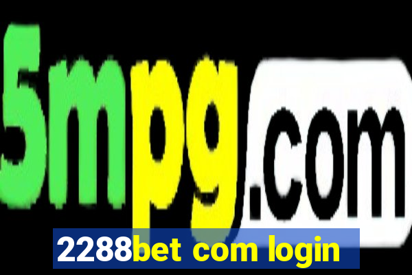 2288bet com login